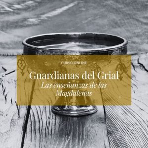 Rosa Mystica_Guardianas del Grial_Curso online